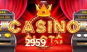 Slot Games 2959bet